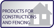 Products for constructions and fencing